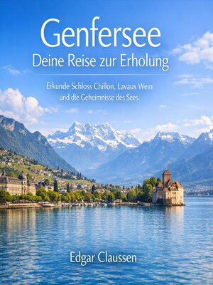 cover image of Genfersee--Deine Reise zur Erholung